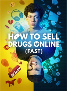 How to Sell Drugs Online (Fast) Staffel 1 (2019) смотреть онлайн бесплатно