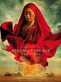 Birds of Passage - Das grüne Gold der Wayuu (2019) смотреть онлайн бесплатно