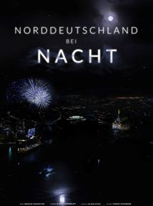 смотреть Norddeutschland bei Nacht (2019) бесплатно онлайн
